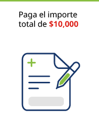 Paga el importe total de $10,000.